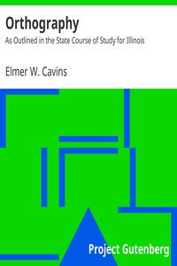 Orthography by Elmer W. Cavins