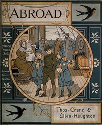 Abroad by Thomas Crane and Ellen Elizabeth Houghton