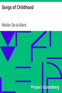 Songs of Childhood by Walter De la Mare