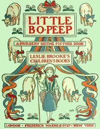 Little Bo-Peep: A Nursery Rhyme Picture Book by L. Leslie Brooke