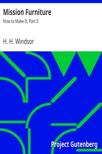 Mission Furniture: How to Make It, Part 3 by H. H. Windsor