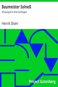 Baumeister Solneß: Schauspiel in drei Aufzügen by Henrik Ibsen