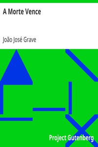 A Morte Vence by João José Grave