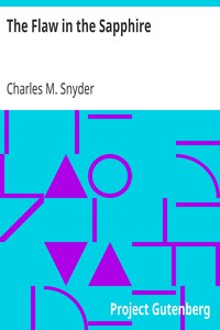 The Flaw in the Sapphire by Charles M. Snyder