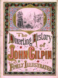 The Diverting History of John Gilpin by William Cowper