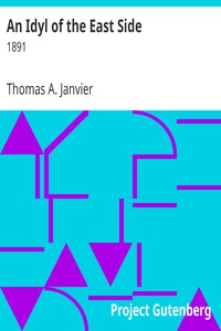 An Idyl of the East Side by Thomas A. Janvier