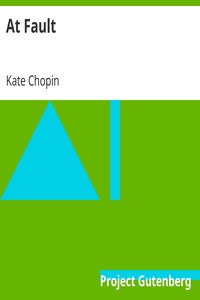 At Fault by Kate Chopin