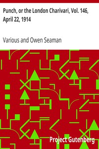 Punch, or the London Charivari, Vol. 146, April 22, 1914 by Various