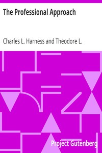 The Professional Approach by Charles L. Harness and Theodore L. Thomas