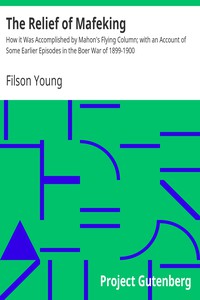 The Relief of Mafeking by Filson Young