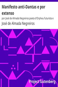 Manifesto anti-Dantas e por extenso by José de Almada Negreiros