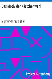 Das Motiv der Kästchenwahl by Sigmund Freud