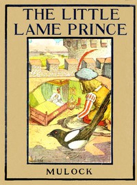 The Little Lame Prince by Dinah Maria Mulock Craik and Margaret Waters