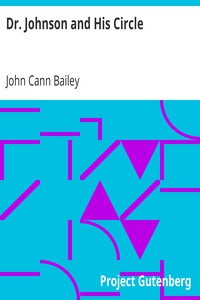 Dr. Johnson and His Circle by John Cann Bailey