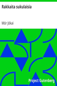 Rakkaita sukulaisia by Mór Jókai