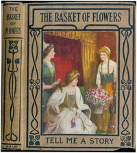 The Basket of Flowers by Christoph von Schmid