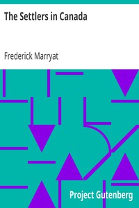 The Settlers in Canada by Frederick Marryat