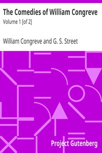 The Comedies of William Congreve: Volume 1 [of 2] by William Congreve