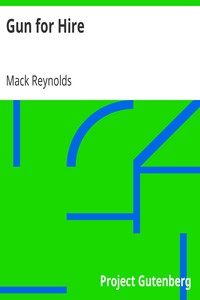 Gun for Hire by Mack Reynolds