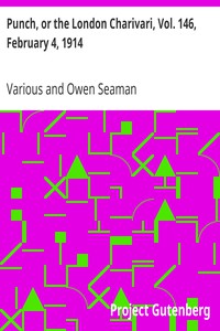 Punch, or the London Charivari, Vol. 146, February 4, 1914 by Various