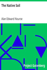 The Native Soil by Alan Edward Nourse