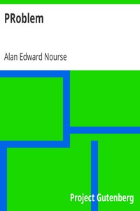 PRoblem by Alan Edward Nourse