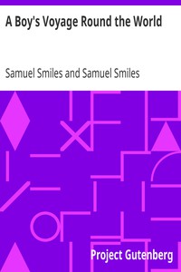 A Boy's Voyage Round the World by Samuel Smiles