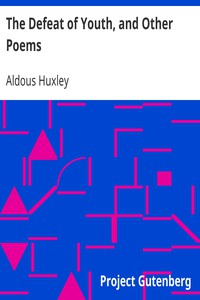 The Defeat of Youth, and Other Poems by Aldous Huxley