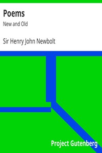 Poems: New and Old by Sir Henry John Newbolt