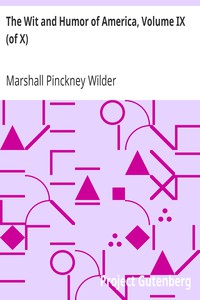 The Wit and Humor of America, Volume IX (of X) by Marshall Pinckney Wilder