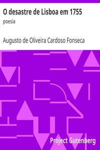 O desastre de Lisboa em 1755: poesia by Augusto de Oliveira Cardoso Fonseca