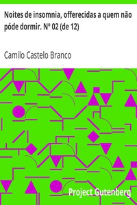Noites de insomnia, offerecidas a quem não póde dormir. Nº 02 (de 12)