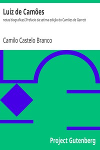 Luiz de Camões: notas biograficas by Camilo Castelo Branco