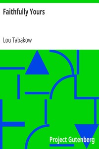 Faithfully Yours by Lou Tabakow