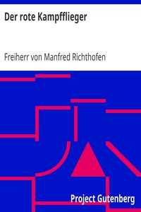 Der rote Kampfflieger by Freiherr von Manfred Richthofen