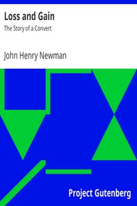 Loss and Gain: The Story of a Convert by John Henry Newman