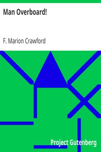 Man Overboard! by F. Marion Crawford