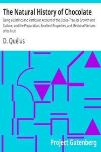 The Natural History of Chocolate by D. Quélus