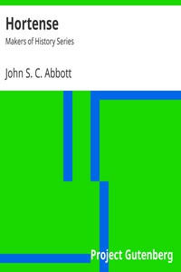 Hortense by John S. C. Abbott