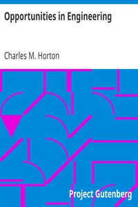 Opportunities in Engineering by Charles M. Horton