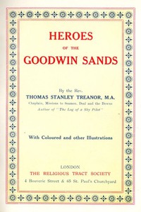 Heroes of the Goodwin Sands by Thomas Stanley Treanor