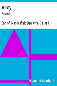 Alroy: Romani by Earl of Beaconsfield Benjamin Disraeli