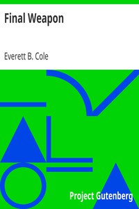 Final Weapon by Everett B. Cole