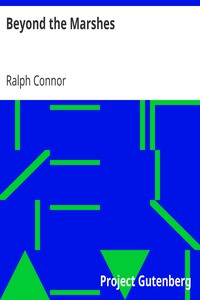 Beyond the Marshes by Ralph Connor