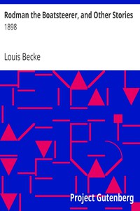 Rodman the Boatsteerer, and Other Stories by Louis Becke