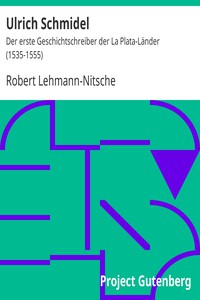 Ulrich Schmidel by Robert Lehmann-Nitsche