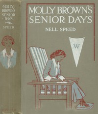 Molly Brown's Senior Days by Nell Speed