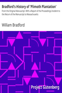 Bradford's History of 'Plimoth Plantation' by William Bradford