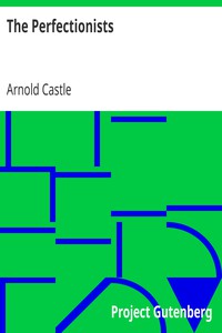 The Perfectionists by Arnold Castle