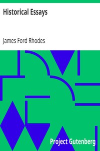 Historical Essays by James Ford Rhodes